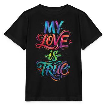 Meine Liebe ist wahr, farbenfroher Text, Malerei, Druck, - Stanley/Stella Kinder T-Shirt MINI CREATOR  - Schwarz - Vorne - Mikhail (115cm)