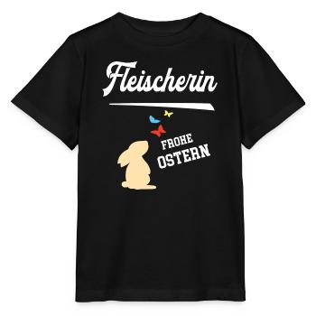 Fleischerin Frohe Ostern Ostergeschenk Fleischerei - Stanley/Stella Kinder T-Shirt MINI CREATOR  - Schwarz - Vorne - Mikhail (115cm)