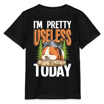 I'm Pretty Useless Today Meerschweinchen - Stanley/Stella Kinder T-Shirt MINI CREATOR  - Schwarz - Vorne - Mikhail (115cm)