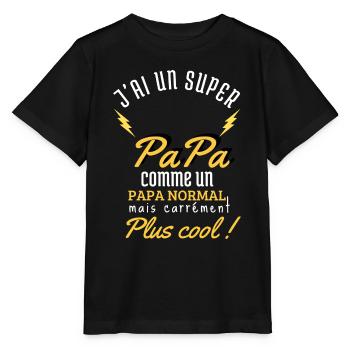 J'ai un super papa trés cool - T-shirt bio MINI CREATOR Stanley/Stella Enfant - noir - Devant - Mikhail (115cm)