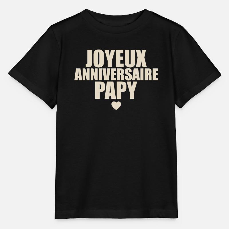 cadeau anniversaire Joyeux anniversaire papy - T-shirt bio MINI CREATOR Stanley/Stella Enfant - noir