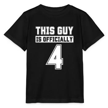 This Guy Is Officially 4 Years Old Celebrate 4th - Stanley/Stella MINI CREATOR Kids’ T-Shirt - black - Front - Mikhail (115cm)
