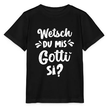 Wetsch du mis Gotti fragen Patentante fragen - Stanley/Stella Kinder T-Shirt MINI CREATOR  - Schwarz - Vorne - Mikhail (115cm)