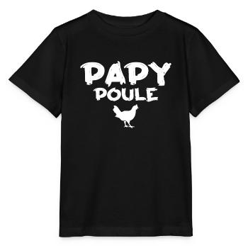 Papy Poule - Cadeau Humour Papy - T-shirt bio MINI CREATOR Stanley/Stella Enfant - noir - Devant - Mikhail (115cm)