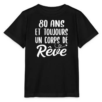 80 ans et toujours un corps de rêve - Cadeau 80ans - T-shirt bio MINI CREATOR Stanley/Stella Enfant - noir - Devant - Mikhail (115cm)