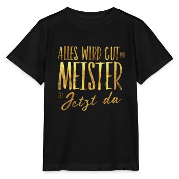 Tout ira bien, le maître est là maintenant - T-shirt bio MINI CREATOR Stanley/Stella Enfant - noir - Devant - Mikhail (115cm)