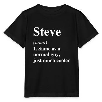 Steve Définition Cool Nom Dire Cadeau - T-shirt bio MINI CREATOR Stanley/Stella Enfant - noir - Devant - Mikhail (115cm)