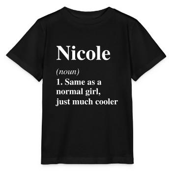 Nicole Définition Cool Nom Dire Cadeau - T-shirt bio MINI CREATOR Stanley/Stella Enfant - noir - Devant - Mikhail (115cm)