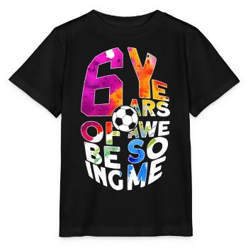 6 YEARS OF BEING AWESOME FOOTBALL 6TH BIRTHDAY - Stanley/Stella MINI CREATOR Kids’ T-Shirt - black - Front - Mikhail (115cm)