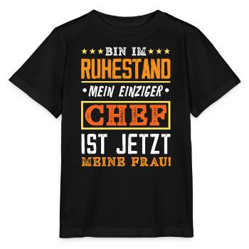 Ruhestand Chef Meine Frau - Stanley/Stella Kinder T-Shirt MINI CREATOR  - Schwarz - Vorne - Mikhail (115cm)