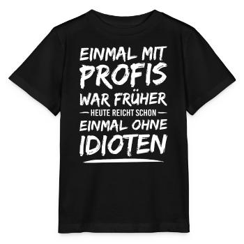Einmal ohne Idioten - Stanley/Stella Kinder T-Shirt MINI CREATOR  - Schwarz - Vorne - Mikhail (115cm)