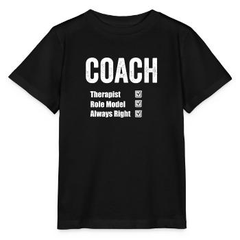 Coach Therapist Role Model Always Right - Stanley/Stella MINI CREATOR Kids’ T-Shirt - black - Front - Mikhail (115cm)