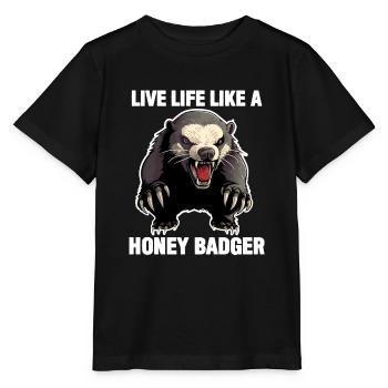 Honigdachs Lebe das Leben wie ein Honigdachs - Stanley/Stella Kinder T-Shirt MINI CREATOR  - Schwarz - Vorne - Mikhail (115cm)