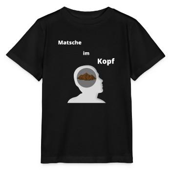 Matsche im Kopf - Stanley/Stella Kinder T-Shirt MINI CREATOR  - Schwarz - Vorne - Mikhail (115cm)