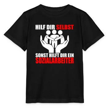HILF DIR SELBST SONST HILFT DIR EIN SOZIALARBEITER - Stanley/Stella Kinder T-Shirt MINI CREATOR  - Schwarz - Vorne - Mikhail (115cm)