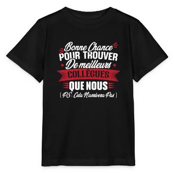Bonne chance pour trouver de meilleurs collègues - T-shirt bio MINI CREATOR Stanley/Stella Enfant - noir - Devant - Mikhail (115cm)