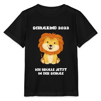 Schulkind 2022 Ich Brülle Jetzt In Der Schule Löwe - Stanley/Stella Kinder T-Shirt MINI CREATOR  - Schwarz - Vorne - Mikhail (115cm)