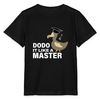 Dodo it like a Master Abschluss Universität - Stanley/Stella Kinder T-Shirt MINI CREATOR  - Schwarz - Vorne - Mikhail (115cm)