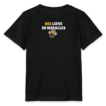 Bee-lieve in miracles - Stanley/Stella MINI CREATOR Kids’ T-Shirt - black - Front - Mikhail (115cm)