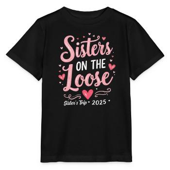 Sisters On The Loose Sisters Trip 2025 Vacation - Stanley/Stella MINI CREATOR Kids’ T-Shirt - black - Front - Mikhail (115cm)