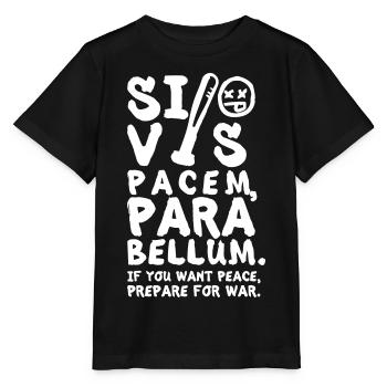 Si Vis Pacem Para Bellum – Lateinischer Spruch - Stanley/Stella Kinder T-Shirt MINI CREATOR  - Schwarz - Vorne - Mikhail (115cm)