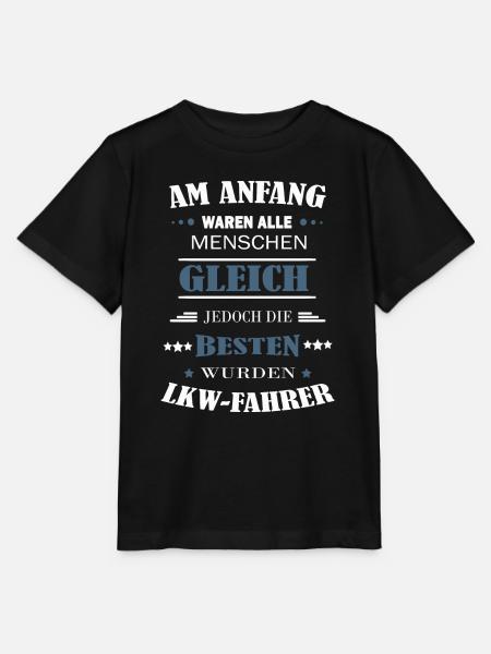 Die besten wurden LKW Fahrer - lustiger Spruch - Stanley/Stella Kinder T-Shirt MINI CREATOR  - Schwarz