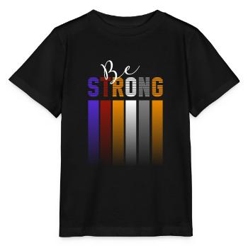 Be strong - Stanley/Stella MINI CREATOR Kids’ T-Shirt - black - Front - Mikhail (115cm)