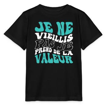 Je ne vieillis pas je prend de la valeur - T-shirt bio MINI CREATOR Stanley/Stella Enfant - noir - Devant - Mikhail (115cm)