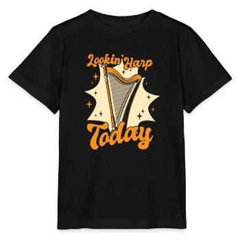 Lookin Harp Today Harp Music Harp Harp Harp Player - Stanley/Stella MINI CREATOR Kids’ T-Shirt - black - Front - Mikhail (115cm)