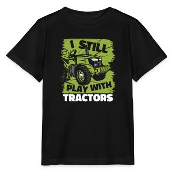 I Still Play With Tractors Organic Farmer Farmer Farmer - Stanley/Stella MINI CREATOR Kids’ T-Shirt - black - Front - Mikhail (115cm)