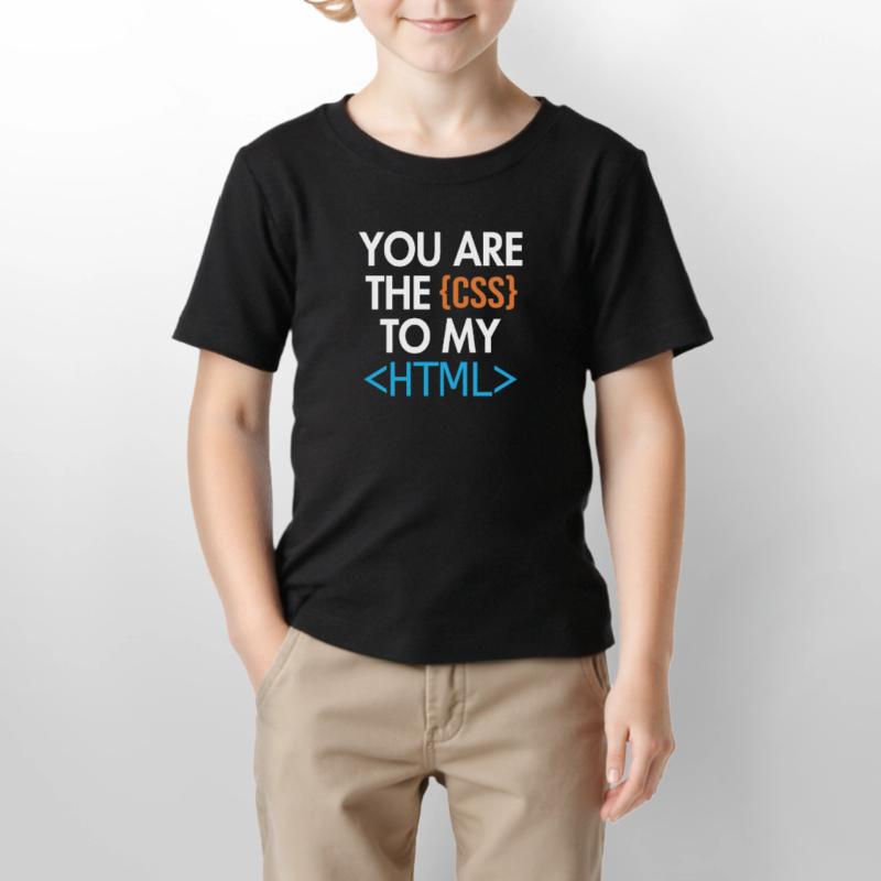 You are the CSS to my HTML Developer Coder Stanley/Stella MINI CREATOR Kids’ T-Shirt