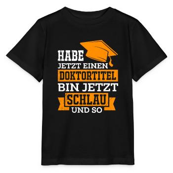 Doktortitel schlau und so Promotion Doktor - Stanley/Stella Kinder T-Shirt MINI CREATOR  - Schwarz - Vorne - Mikhail (115cm)