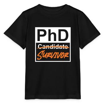 Phd Survivor Doctor 2022 PhD - Stanley/Stella MINI CREATOR Kids’ T-Shirt - black - Front - Mikhail (115cm)