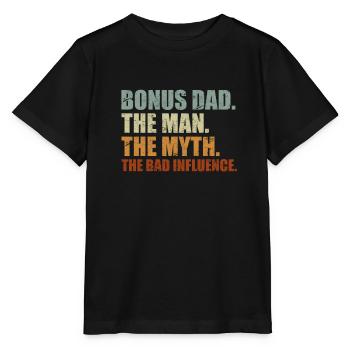 Bonus Papa Bad Influence Stepfather - Stanley/Stella MINI CREATOR Kids’ T-Shirt - black - Front - Mikhail (115cm)