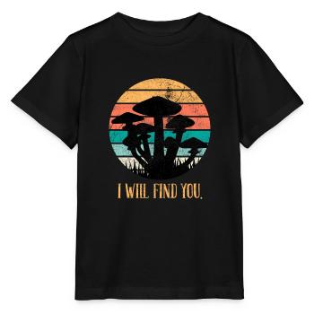 Je vous trouverai ramasser des champignons - T-shirt bio MINI CREATOR Stanley/Stella Enfant - noir - Devant - Mikhail (115cm)