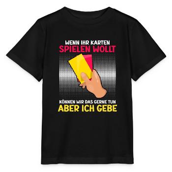 Lustiger Schiedsrichter Spruch Schiri - Stanley/Stella Kinder T-Shirt MINI CREATOR  - Schwarz - Vorne - Mikhail (115cm)