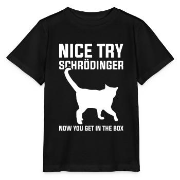 Physiker Witz Schrödingers Katze - Stanley/Stella Kinder T-Shirt MINI CREATOR  - Schwarz - Vorne - Mikhail (115cm)
