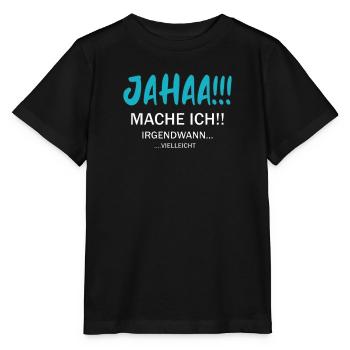 Humorvolle Spruch-Design Für Lustige Anlässe - Stanley/Stella Kinder T-Shirt MINI CREATOR  - Schwarz - Vorne - Mikhail (115cm)