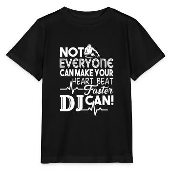 DJ Makes Heart Beat Faster - Stanley/Stella MINI CREATOR Kids’ T-Shirt - black - Front - Mikhail (115cm)