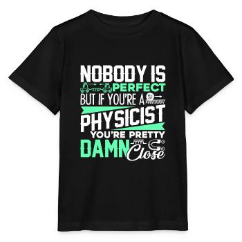 Physiker Wenn Sie ein Physiker sind - Stanley/Stella Kinder T-Shirt MINI CREATOR  - Schwarz - Vorne - Mikhail (115cm)