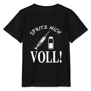 Spritze mich voll spritzen Medizin Impfung - Stanley/Stella Kinder T-Shirt MINI CREATOR  - Schwarz - Vorne - Mikhail (115cm)