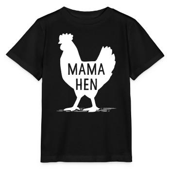 Funny Mother's Day Mama Hen Chicken Gift Mom Farm - Stanley/Stella MINI CREATOR Kids’ T-Shirt - black - Front - Mikhail (115cm)