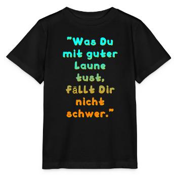 Guter Laune Spruch - Stanley/Stella Kinder T-Shirt MINI CREATOR  - Schwarz - Vorne - Mikhail (115cm)