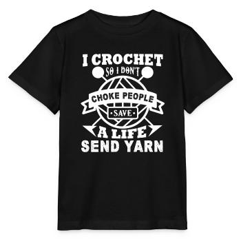 Crocheting I Crochet So I Don't Choke People - Stanley/Stella MINI CREATOR Kids’ T-Shirt - black - Front - Mikhail (115cm)