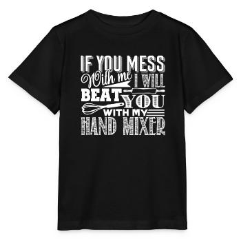 Baker If You Mess With Baker - Stanley/Stella MINI CREATOR Kids’ T-Shirt - black - Front - Mikhail (115cm)