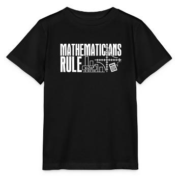 Mathematician Mathematicians Rule - Stanley/Stella MINI CREATOR Kids’ T-Shirt - black - Front - Mikhail (115cm)