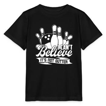 Bowling Bowling I Can't Believe It's Not Gutter - Stanley/Stella MINI CREATOR Kids’ T-Shirt - black - Front - Mikhail (115cm)