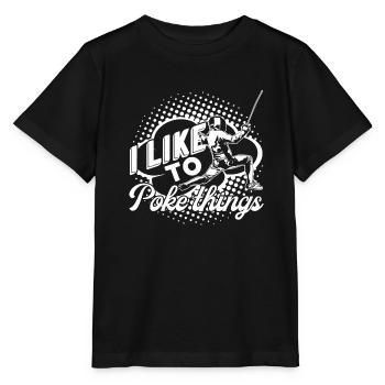 Fencing Fencing I Like To Poke Things - Stanley/Stella MINI CREATOR Kids’ T-Shirt - black - Front - Mikhail (115cm)