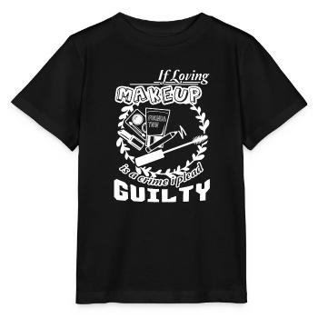 Makeup Artist If Loving Makeup Is Crime - Stanley/Stella MINI CREATOR Kids’ T-Shirt - black - Front - Mikhail (115cm)