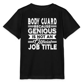 Bodyguard Bodyguard Job Title - Stanley/Stella MINI CREATOR Kids’ T-Shirt - black - Front - Mikhail (115cm)